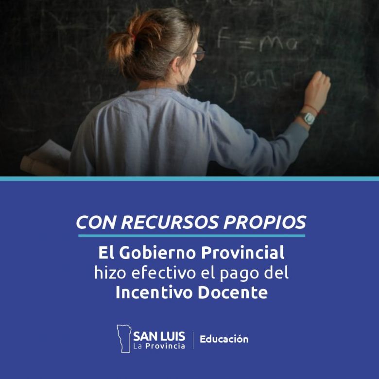 El Gobierno provincial hizo efectivo el pago del Incentivo Docente 